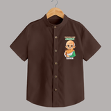 Truthful Like Gandhi Personalized Shirt - CHOCOLATE BROWN - 0 - 6 Months Old (Chest 23")