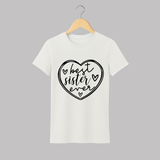 Best Sister Ever Adult T-Shirt | Personalized Adult T-Shirt for Your Best Sister - WHITE - S (Chest 19")
