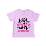 Best Sister Ever T-Shirt | Custom T-Shirt for the Ultimate Sister - LILAC - 0-5 Months Old (Chest 17")