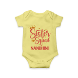 Sister Squad Romper / Onesie | Personalized Romper / Onesie for the Sister Squad - PASTEL YELLOW - New Born (Chest 14")