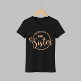 Promoted To Big Sister Adult T-Shirt | Custom Adult T-Shirt for the New Big Sister - BLACK - S (Chest 19")