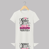 My Sister Has An Awesome Sister Adult T-Shirt | Custom Adult T-Shirt for the Awesome Sister Duo - WHITE - S (Chest 19")