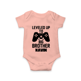 Leveled Up To Big Brother | Cute and Personalized Romper / Onesie for Brother - PEACH - New Born (Chest 14")