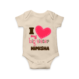 I Love My Big Sister Romper | Personalized Romper for Loving Big Sisters - IVORY - New Born (Chest 14")