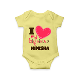 I Love My Big Sister Romper | Personalized Romper for Loving Big Sisters - PASTEL YELLOW - New Born (Chest 14")