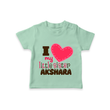 I Love My Little Sister T-shirt | Personalized T-shirt for Loving Little Sisters - MINT GREEN - 0-5 Months Old (Chest 17")