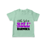 Little Sisters Roll T-shirt | Custom T-shirt for the Awesome Little Sister - MINT GREEN - 0-5 Months Old (Chest 17")