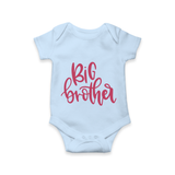 Big Brother Romper | Custom Romper for the Big Brother - BABY BLUE - New Born (Chest 14")