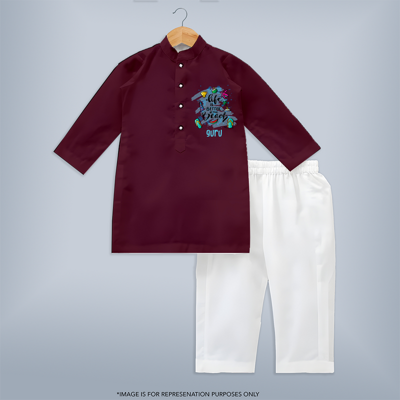 Capture beach memories in our "Life is Better at The Beach" Customized Kids Kurta set - MAROON - 0 - 6 Months Old (Chest 22", Waist 18", Pant Length 16")