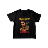 Thalapathy Coming Soon Fan Tribute T shirt - BLACK - 0-5 Months Old (Chest 17")