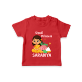 Ugadi Princess Personalized Kids T-Shirt - RED - 0-5 Months Old (Chest 17")