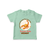 DonÕt Let The Cute Face Fool You Scorpio Baby T-Shirt | Custom Scorpio T-Shirt for Your Little Mischief - MINT GREEN - 0-5 Months Old (Chest 17")