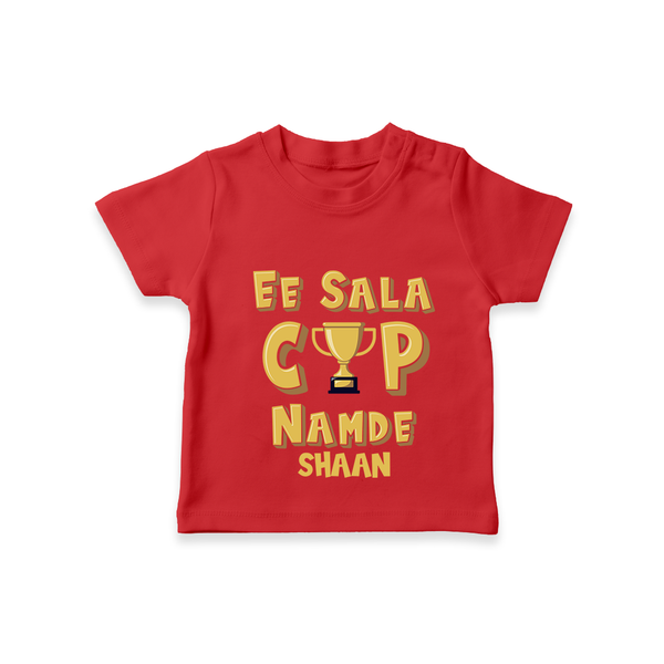 "Ee Sala CUP Namde" Themed Kids' Customisable T-Shirt - RED - 0 - 5 Months Old (Chest 17")