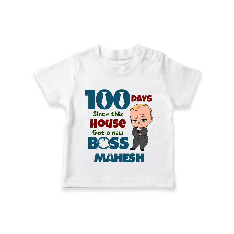 Celebrate your Little One's 100 days Birthday with "100 Days Since This House Got a New Boss" Themed Personalized T-shirt - WHITE - 0 - 5 Months Old (Chest 17")