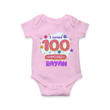 Celebrate your Little One's 100 days Birthday with "I Turned 100 Days Old" Themed Personalized Romper - PINK - 0 - 3 Months Old (Chest 16")