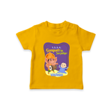 Ganapati Ka Jai Jaikar - Customized TShirt For Kids - CHROME YELLOW - 0-5 Months Old (Chest 17")