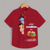 Natkhat Maakhan Chor - Customised Shirt for kids - RED - 0 - 6 Months Old (Chest 23")