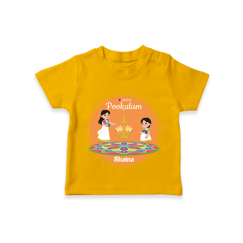 I Love Pookolam - Customized TShirt For Girls - CHROME YELLOW - 0-5 Months Old (Chest 17")