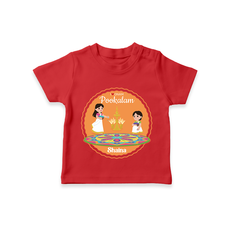 I Love Pookolam - Customized TShirt For Girls - RED - 0-5 Months Old (Chest 17")