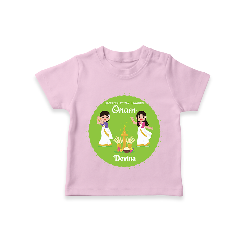 Dancing My Way Towards Onam - Customized TShirt For Girls - PINK - 0-5 Months Old (Chest 17")