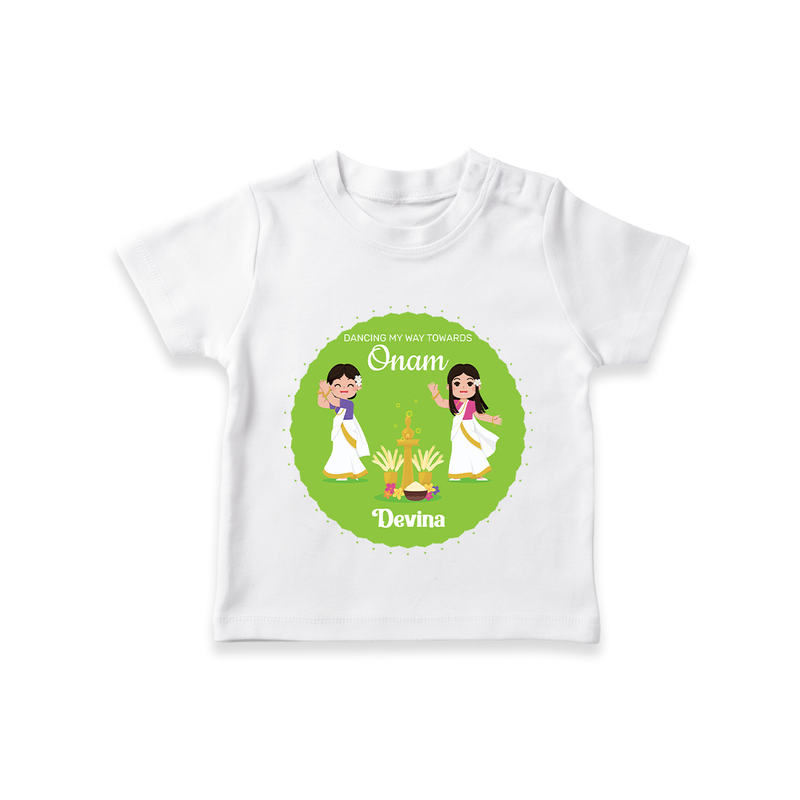 Dancing My Way Towards Onam - Customized TShirt For Girls - WHITE - 0-5 Months Old (Chest 17")