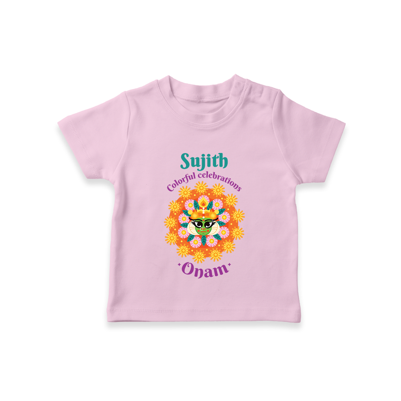 Colourful Celebration Onam - Customized TShirt For Kids - PINK - 0-5 Months Old (Chest 17")