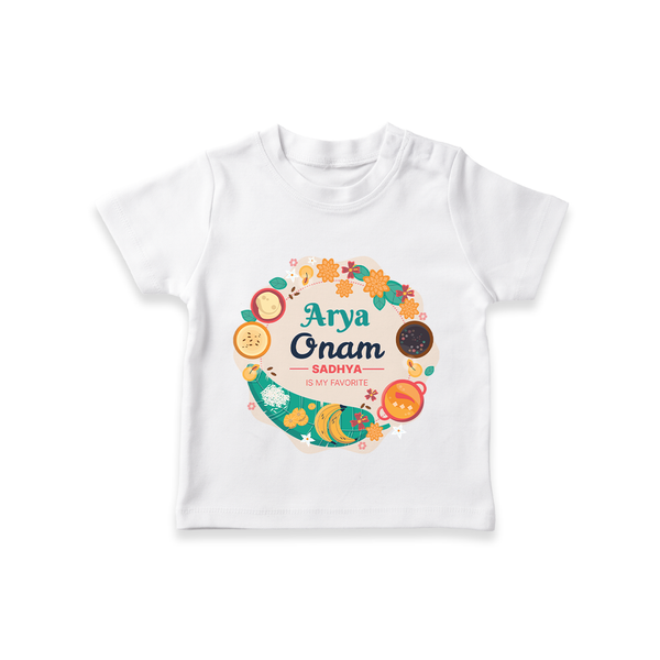 Onam Sadhya Is My Favourite - Customized TShirt For Kids - WHITE - 0-5 Months Old (Chest 17")