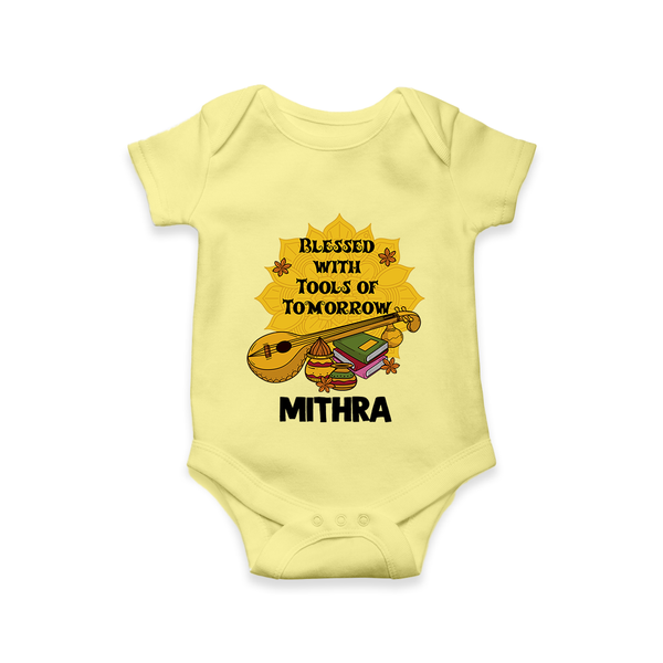 Blessed With Tools of Tomorrow Romper | Custom Baby Romper for Ayudha Puja - PASTEL YELLOW - New Born (Chest 14")