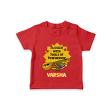 Blessed With Tools of Tomorrow Tshirt | Custom Baby Tshirt for Ayudha Puja - RED - 0-5 Months Old (Chest 17")