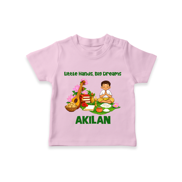 Ayudha Puja Little Hands Big Dreams T Shirt - BABY PINK - 0-5 Months Old (Chest 17")