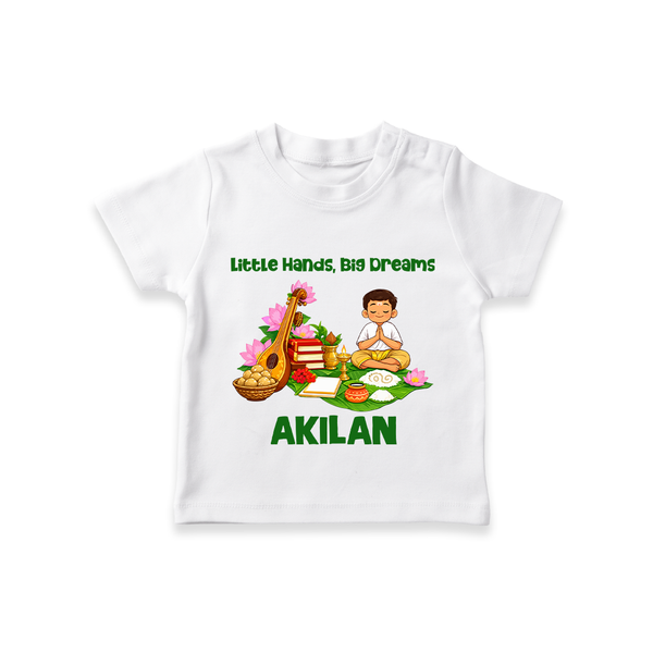Ayudha Puja Little Hands Big Dreams T Shirt - WHITE - 0-5 Months Old (Chest 17")