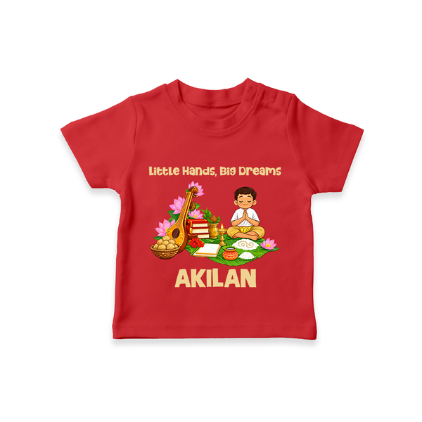 Ayudha Puja Little Hands Big Dreams T Shirt - RED - 0-5 Months Old (Chest 17")