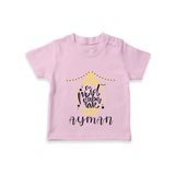 "Eid Mubarak" Themed Personalized Kids T-shirt - PINK - 0 - 5 Months Old (Chest 17")