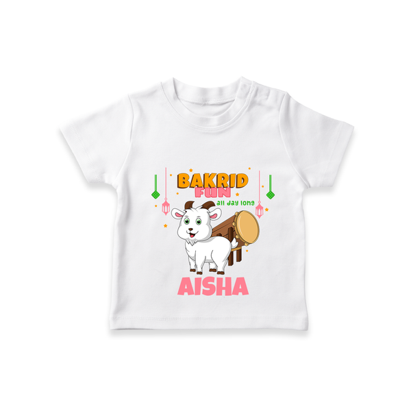 "Bakrid Fun All Day Long" Themed Personalized Kids T-shirt - WHITE - 0 - 5 Months Old (Chest 17")