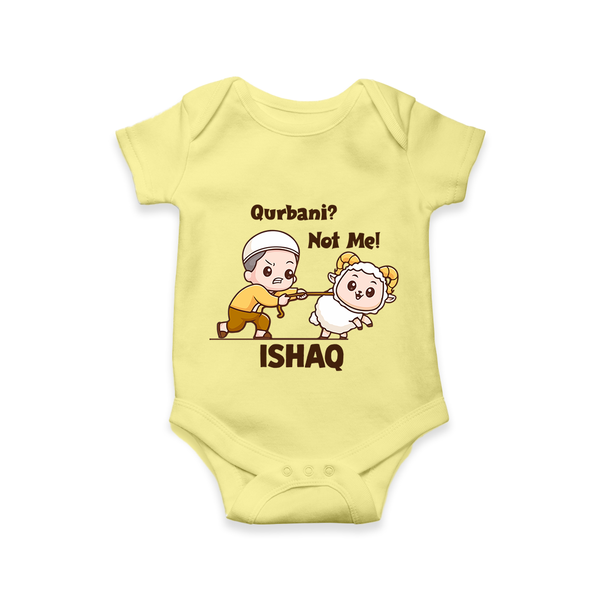 Qurbani Not Me Funny Eid Baby Romper (Personalized) - PASTEL YELLOW - New Born (Chest 14")
