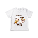 Qurbani Not Me Funny Eid Baby Tshirt (Personalized) - WHITE - 0-5 Months Old (Chest 17")