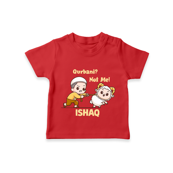 Qurbani Not Me Funny Eid Baby Tshirt (Personalized) - RED - 0-5 Months Old (Chest 17")