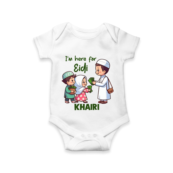 I’m Here for Eidi Cute Kids Eid Personalized Romper - WHITE - New Born (Chest 14")