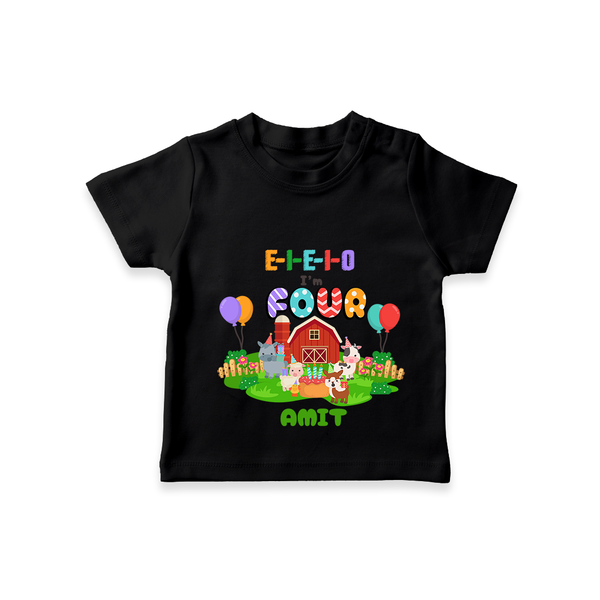 Celebrate The 4th Birthday "E-I-E-I-O I'm Four" with Personalized T-Shirt - BLACK - 1 - 2 Years Old (Chest 20")