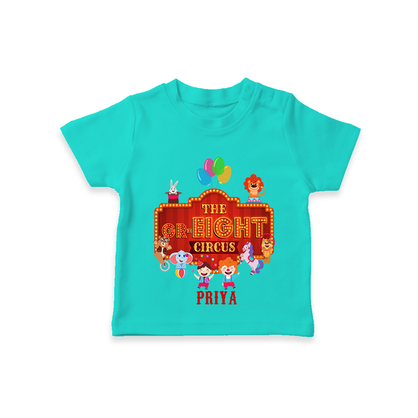 Celebrate The 8th Birthday "The Gr-Eight Circus" with Personalized T-Shirt - TEAL - 1 - 2 Years Old (Chest 20")