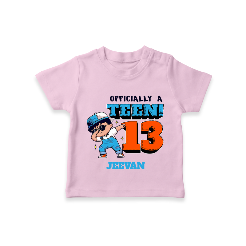 Celebrate The 13th Birthday With Officially A Teen For Boys! - Personalized Birthday T-Shirts With Customized Name - PINK - 0-5 Months Old (Chest 17")