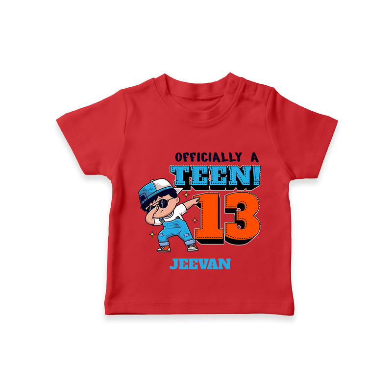 Celebrate The 13th Birthday With Officially A Teen For Boys! - Personalized Birthday T-Shirts With Customized Name - RED - 0-5 Months Old (Chest 17")