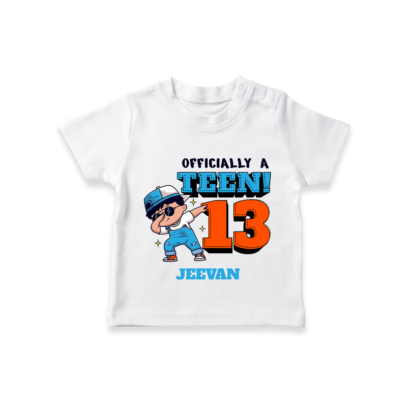 Celebrate The 13th Birthday With Officially A Teen For Boys! - Personalized Birthday T-Shirts With Customized Name - WHITE - 0-5 Months Old (Chest 17")