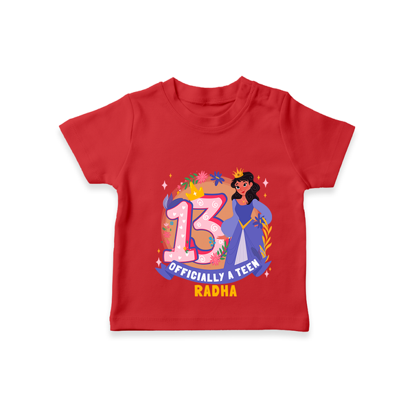 Celebrate The Thirteenth Birthday with "Officially a Teen 13" Personalized T-Shirt - RED - 1 - 2 Years Old (Chest 20")