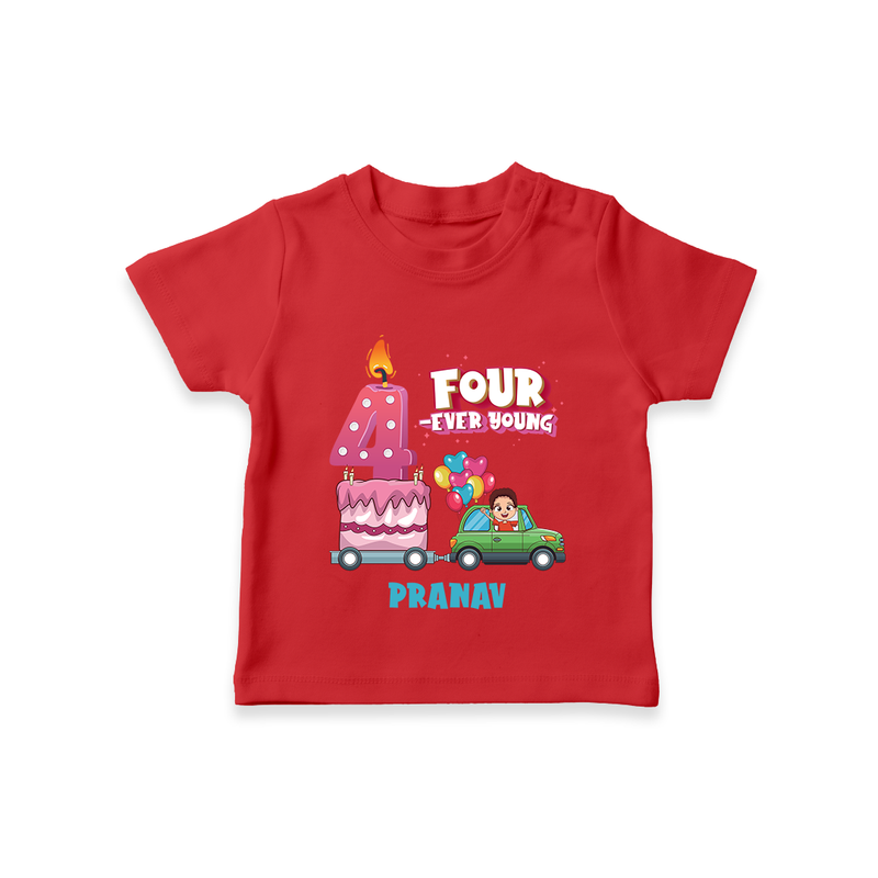 Celebrate Your Kids 4th Year Birthday With "FOUR-EVER YOUNG" - Personalized Birthday T-Shirts with Customized Name For Boys - RED - 0-5 Months Old (Chest 17")