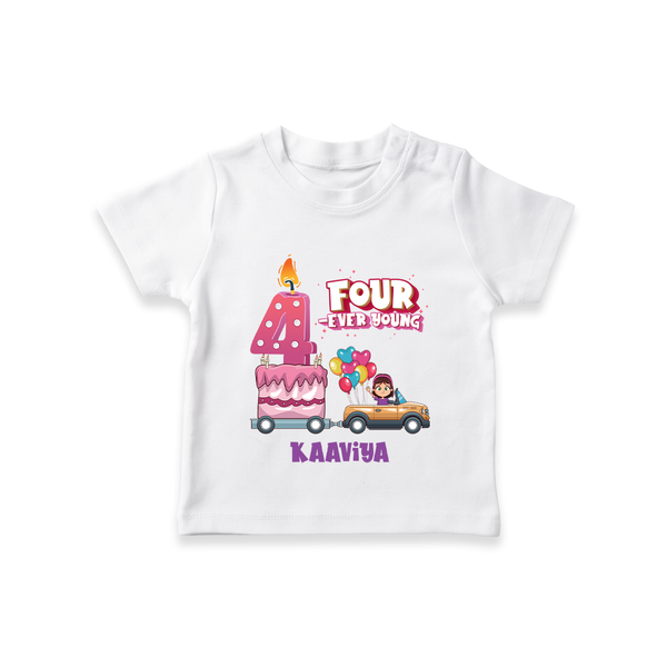 Celebrate Your Kids 4th Year Birthday With "FOUR-EVER YOUNG" - Personalized Birthday T-Shirts with Customized Name For Girls - WHITE - 0-5 Months Old (Chest 17")