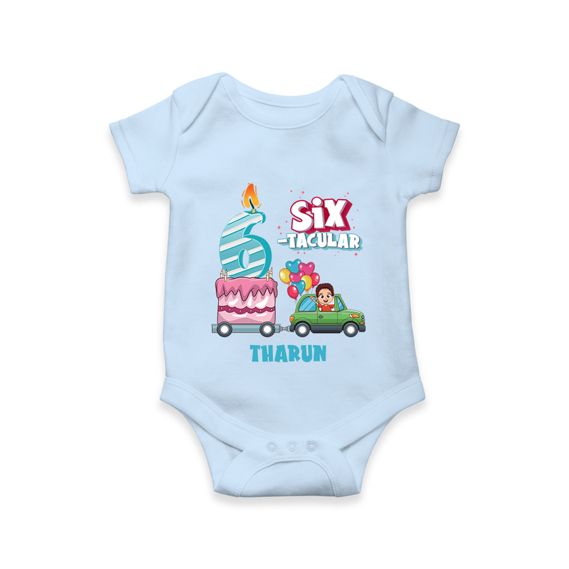 Celebrate Your Babies 6th Month With "SIX-TACULAR" - Customized Romper For Babies With Name - BABY BLUE - 0 - 3 Months Old (Chest 16")