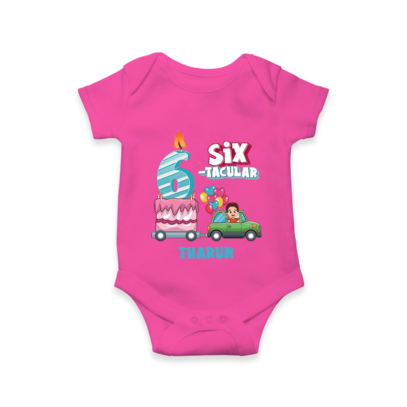 Celebrate Your Babies 6th Month With "SIX-TACULAR" - Customized Romper For Babies With Name - HOT PINK - 0 - 3 Months Old (Chest 16")