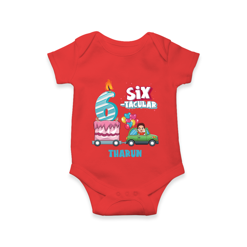 Celebrate Your Babies 6th Month With "SIX-TACULAR" - Customized Romper For Babies With Name - RED - 0 - 3 Months Old (Chest 16")