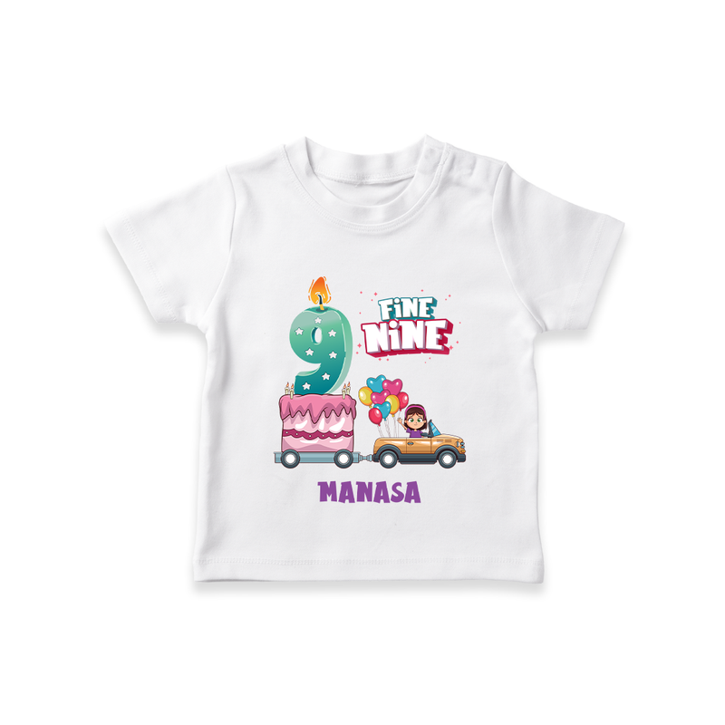 Celebrate Your Kids 9th Year Birthday With "FINE NINE" - Personalized Birthday T-Shirts with Customized Name For Girls - WHITE - 0-5 Months Old (Chest 17")